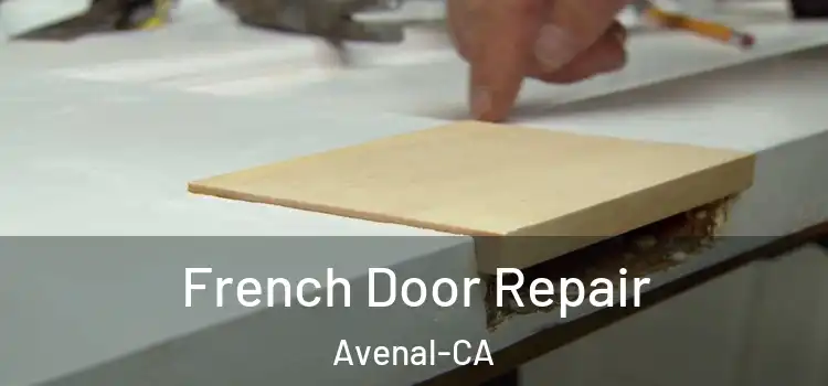 French Door Repair Avenal-CA