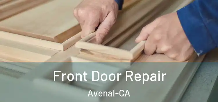 Front Door Repair Avenal-CA
