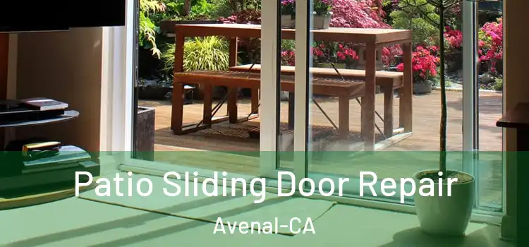  Patio Sliding Door Repair Avenal-CA