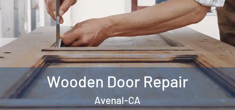  Wooden Door Repair Avenal-CA